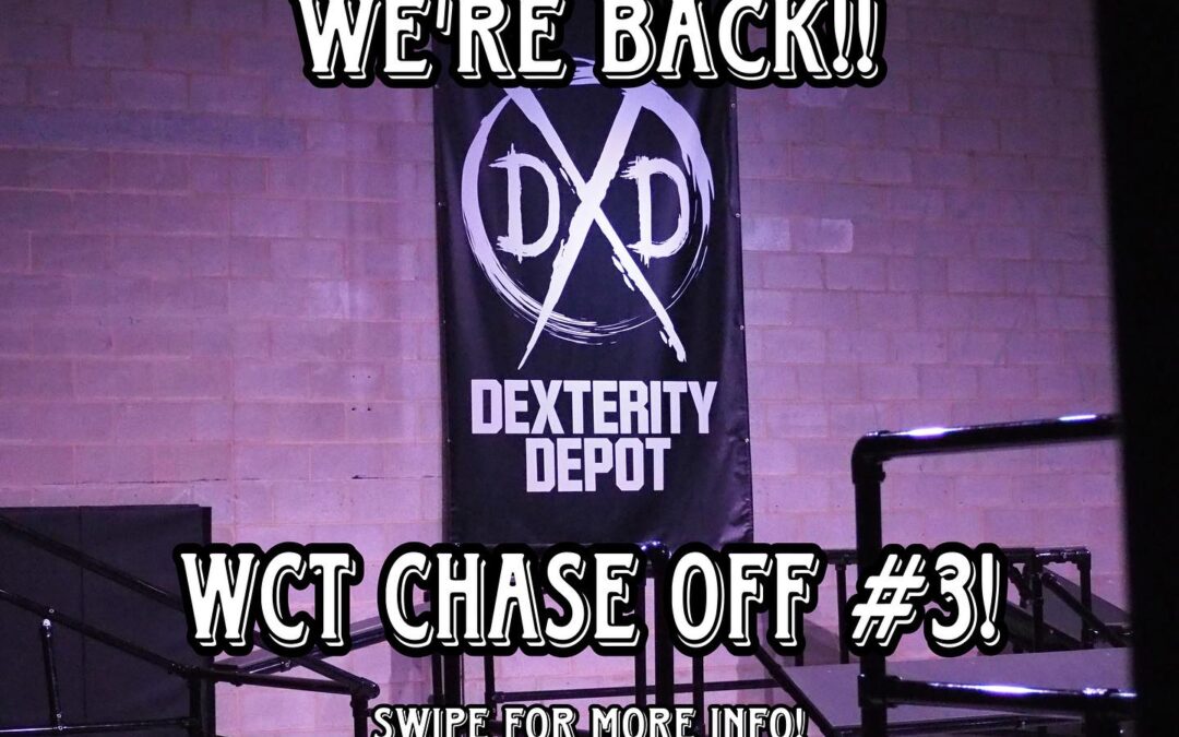 Dexterity Depot Chase Off 3          July 19 – 21